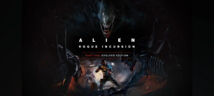 Alien: Rogue Incursion – Evolved Edition - Xbox Series X|S