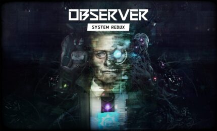 Observer: System Redux - Xbox